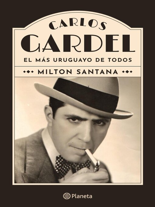 Title details for Carlos Gardel, el más uruguayo de todos by Milton Santana - Wait list